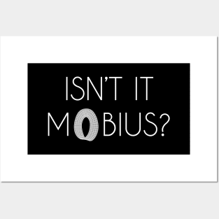 Isn't It Mobius? White 2 Posters and Art